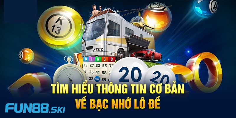 Bạc nhớ lô đề là gì?