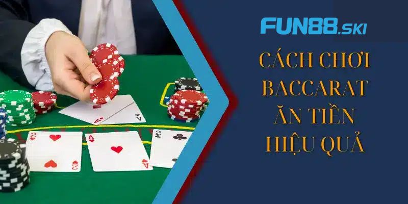 KUBET | Hướng Dẫn Cách Chơi Baccarat Giúp Tân Thủ Nhập Môn